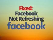 Fixed: Facebook Refreshing