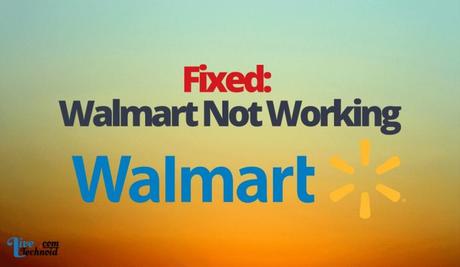Fixed: Walmart App Not Working