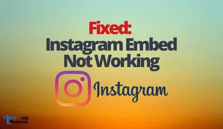Fixed: Instagram Embed Not Working
