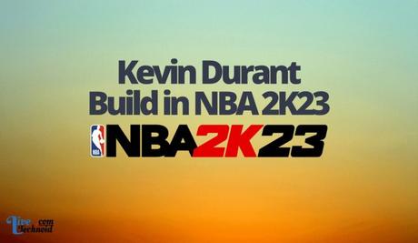 Kevin Durant Build in NBA 2K23