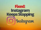 Fixed: Instagram Keeps Stopping