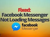 Fixed: Facebook Messenger Loading Messages