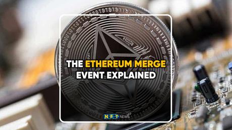 The Ethereum merge event explained