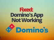 Fixed: Domino’s Working