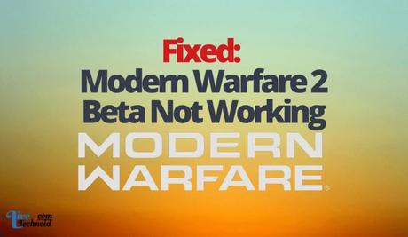 Fixed: Modern Warfare 2 Beta Not Working