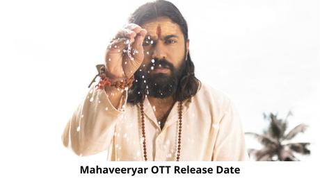 Mahaveeryar OTT Release Date and Time: Will Mahaveeryar Movie Release on OTT Platform? Mahaveeryar OTT Release Date and Time: Will Mahaveeryar Movie Release on OTT Platform?