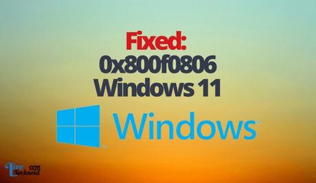 Fixed: 0x800f0806 on Windows 11