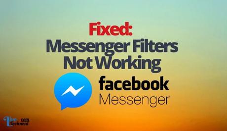 Fixed: Messenger Filter Not Working