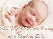 Capture Beauty Newborn Baby