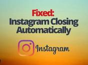 Fixed: Instagram Closing Automatically