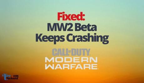 Fixed: MW2 Beta Keeps Crashing