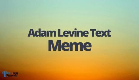Adam Levine Text Meme