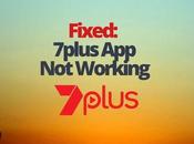 Fixed: 7plus Working