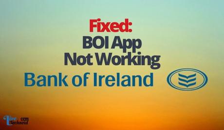 Fixed: BOI App Not Working Fixed: BOI App Not Working