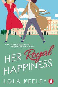Nat reviews Her Royal Happiness by Lola Keeley