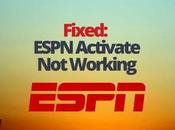 Fixed: ESPN Activate Working