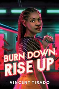 Vic reviews Burn Down, Rise Up by Vincent Tirado