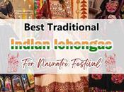 Best Traditional Indian Lehengas Navratri Festival