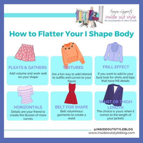 How to Flatter Your I Shape Body