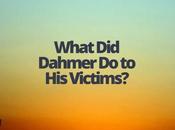 What Dahmer Victims?