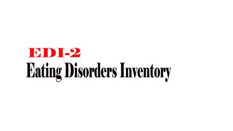 Eating Disorders Inventory (EDI-2)