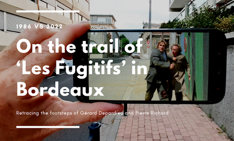 On the trail of 'Les Fugitifs' in Bordeaux
