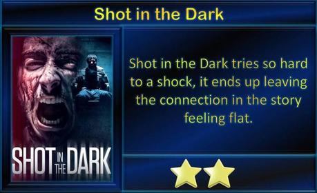 Shot in the Dark (2021) Movie Review
