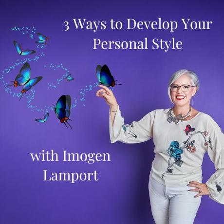 3 Ways to Develop Your Personal Style – Free Masterclass