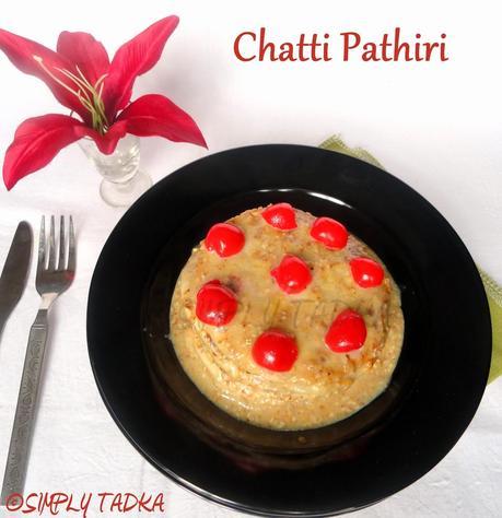 Chatti Pathiri- Kerala Sweet Layered Crepe Recipe