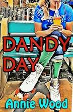 AUTHOR SPOTLIGHT AND INTERVIEW WITH ANNIE WOOD AUTHOR OF DANDY DAY