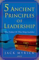 Book Review: 5 Ancient Principles Of Leadership: A Collection of 5 Real Gems Of Life