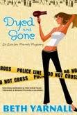 COVER REVEAL OF DYED AND GONE BY BETH YARNALL
