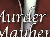 MURDER MAYHEM Available Again