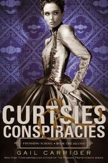 Review:  Curtsies & Conspiracies by Gail Carriger