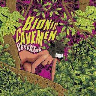 Daily Bandcamp Album; Predator by Bionic Cavemen