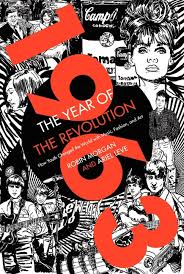 1963 THE YEAR OF OF THE REVOLUTION BY ROBIN MORGAN AND ARIEL LEVE