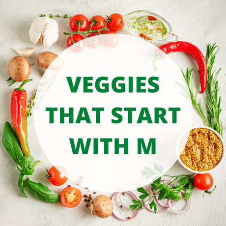 19 Vegetables That Start With M