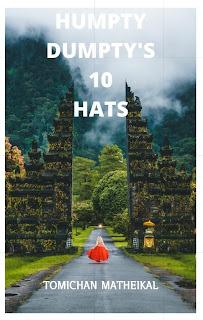 Humpty Dumpty's 10 Hats #bookreview @matheikal #bookchatter #tbrchallenge @blogchatter #PebbleInWatersWrites #BlogchatterEBook