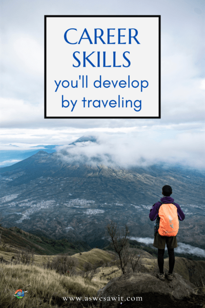 12 Important Career Skills You Will Improve By Traveling