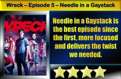 Wreck – Episode 5 – Need in a Gaystack – Recap