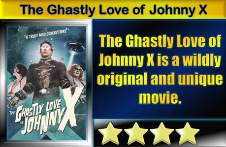 The Ghastly Love of Johnny X (2012) Movie Review