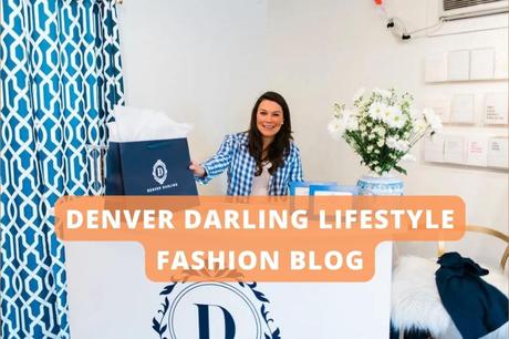 Denver Darling Lifestyle Fashion Blog 2022 – Overview