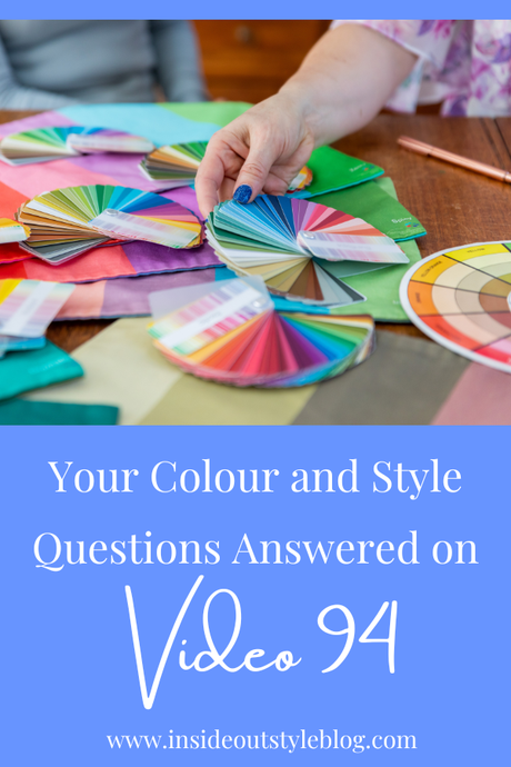 Your Colour and Style Questions Answered on Video: 94
