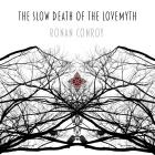 Ronan Conroy: The Slow Death of the LoveMyth