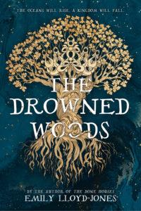 Danika reviews The Drowned Woods by Emily Lloyd-Jones