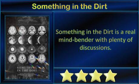 Something in the Dirt (2022) Movie Review