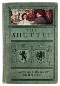 The Shuttle (1907) by Frances Hodgson Burnett