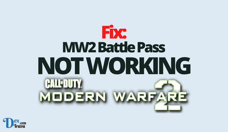 Fix: MW2 Battle Pass Not Working Fix: MW2 Battle Pass Not Working