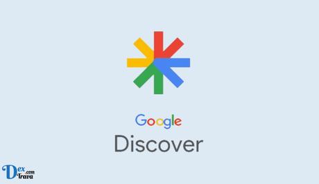 Fix: Google Discover Not Working Fix: Google Discover Not Working