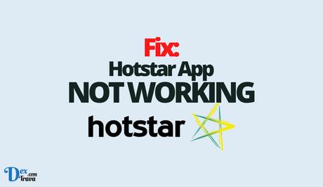 Fix: Hotstar Not Working